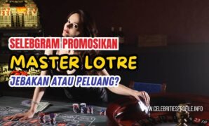 selebgram promosikan master lotre